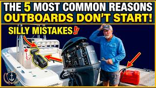 The 5 Most Common Reason Outboard Dont Start. 5 Embarrassing Mistakes - Nautimundo