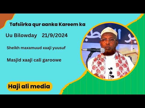 CASHARKII 257AAD EE TAFSIIRKA QURAANKA SUURATU SHUURAA AYAH 15 31 SHEIKH MAXAMUD XAJI YUSUF