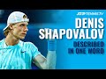 ATP Tennis Stars Describe Denis Shapovalov In One Word! 🤘
