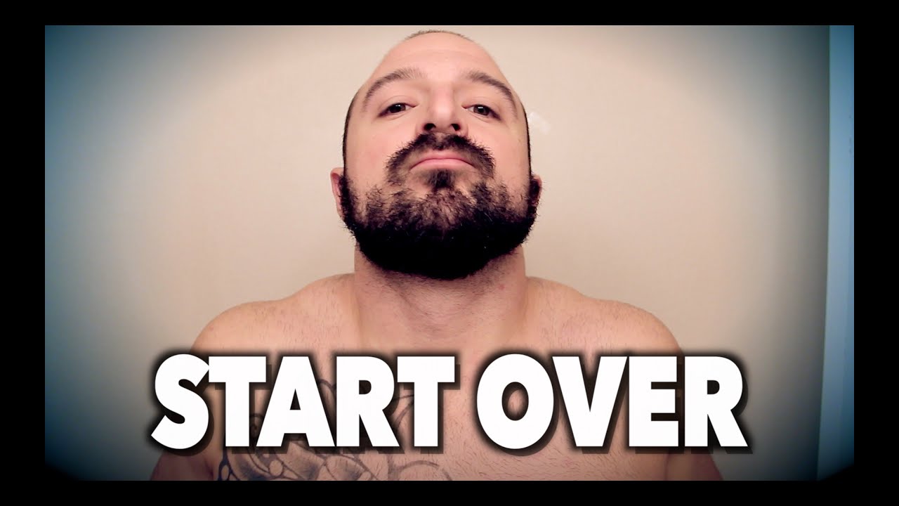 YOU CAN ALWAYS START OVER... - YouTube