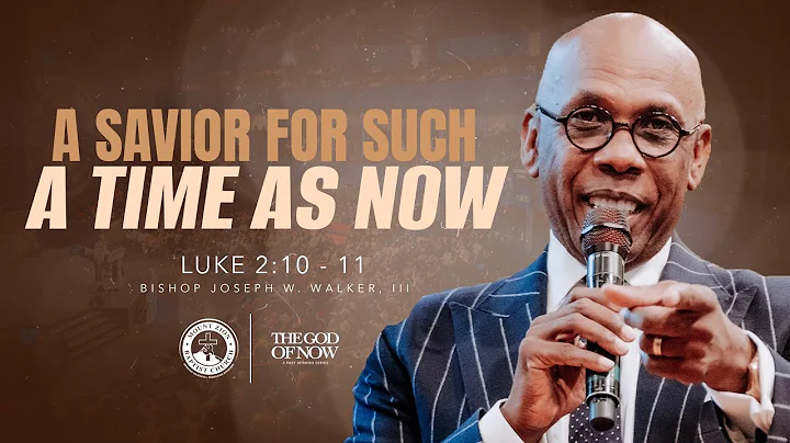 THE GOD OF NOW (PART 3) | A SAVIOR FOR SUCH A TIME AS NOW