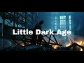 Little dark age  cinema