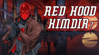 RED HOOD KİMDİR? |DC COMICS KARAKTERLERİ| #8