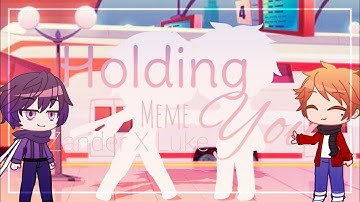 | Holding You | Gacha Club Meme | Lander👌 | The Music Freaks | Gift for RosyClozy |