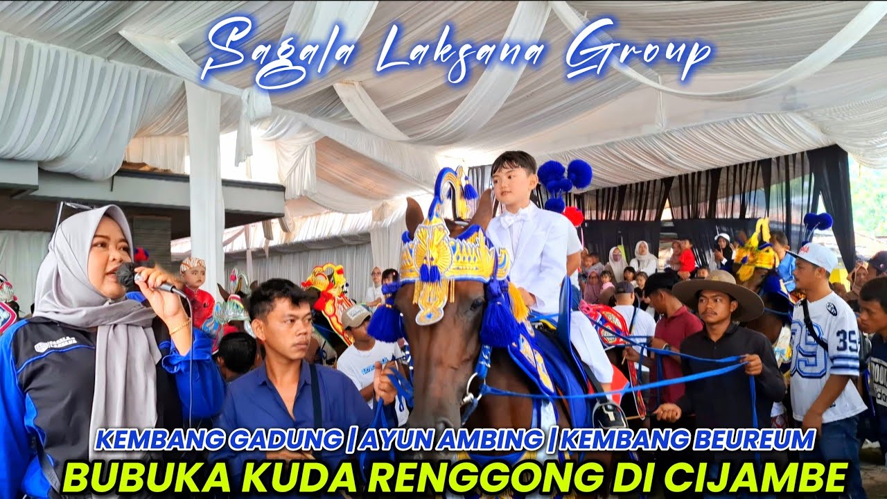Bubuka 10 Kuda Renggong di Cijambe | SAGALA LAKSANA - Kembang Gadung Ayun Ambing Kembang Beureum