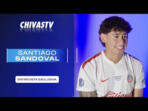 SANTIAGO SANDOVAL | EXCLUSIVE INTERVIEW | CHIVASTV