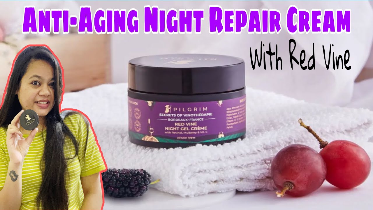 Best AntiAging Night Gel Cream Pilgrim Red Vine Night Gel Creme with