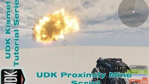 UDK Proximity Mine Script | Kismet Tutorial by Devin Sherry