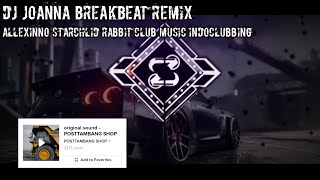 DJ JOANNA Breakbeat Remix Allexinno Starchlid Rabbit Club Music indoclubbing