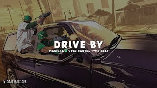 Dancehall Instrumental 2018 ~ "DRIVE BY." | Masicka x Vybz Kartel Type Beat chords