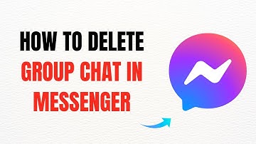 How to Delete Group Chat in Messenger – Full Guide