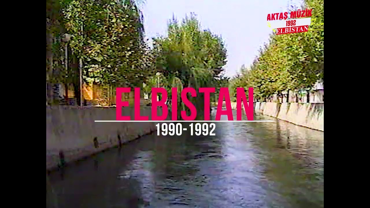 BİR ZAMANLAR ELBİSTAN