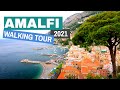 🇮🇹 Amalfi Coast 4K - Walking Tour Amalfi -  Italy 2021