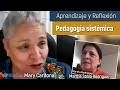 PEDAGOGÍA SISTÉMICA 🔴 LIVE // Mary Cardona & Martha Sonia Rodríguez [Invitada]