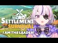 FIRST PLAYTHROUGH I am the leader! - Settlement Survival【Maria Marionette | NIJISANJI EN】