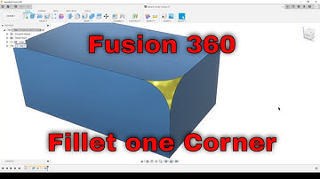 Fillet one corner of a Box - Fusion 360