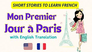 My First Day in Paris | Learn French Through Stories