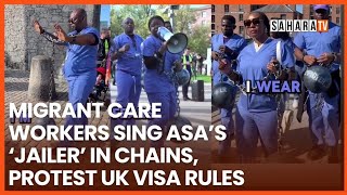Migrant Care Workers Sing Asa’s ‘Jailer’ In Chains To Protest UK Visa Rules
