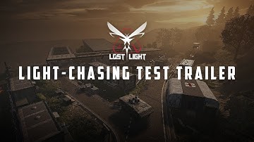 Lost Light Light-Chasing Test Trailer