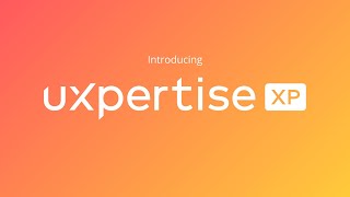 Introducing uxpertise XP:  All-in-one Exam and Proctoring Platform