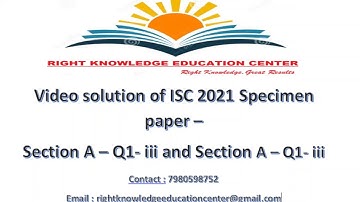 Video solution of ISC Maths SPECIMEN Question Paper 2021|| Section A- Q 1 - III and VI