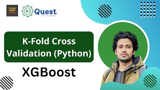 XGBoost: Implementing K-Fold Cross Validation with Python & XGBoost Classifier