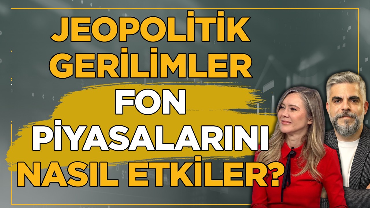 ABD - İran Gerilimi Fon Piyasalarına Nasıl Yansır? Uzman İsimlerden Fon Piyasası Analizi! 📊