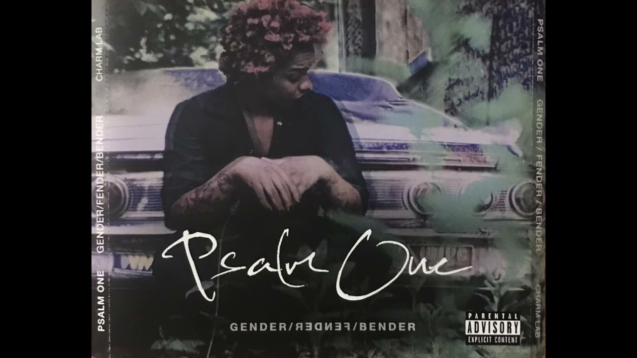 Psalm One - Gender:Fender:Bender (2016)