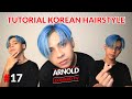 TUTORIAL DAILY HAIRSTYLE ARNOLD ALA COWOK KOREA | YouTube Eps. 17