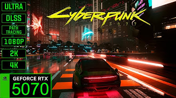 🔴Cyberpunk 2077 | 🟢RTX 5070 | Max Settings | Path Tracing | 1080P - 2K - 4K |