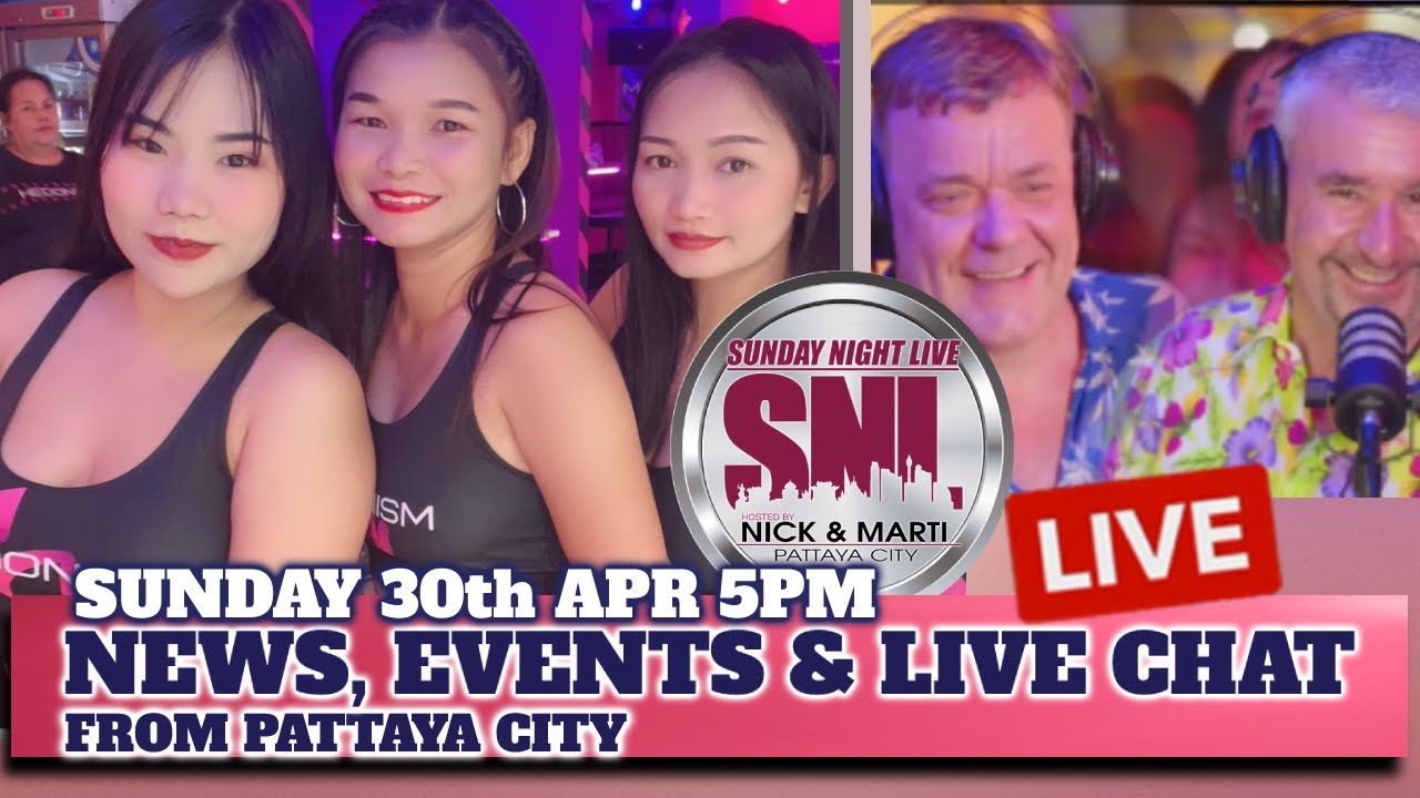 SUNDAY NIGHT LIVE - PATTAYA - 30th April 2023 - 5pm - YouTube