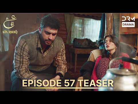 Ain Ishq Season 4 One Love Episode 57 Teaser | TOMORROW at 8 PM | Turkish Drama in Urdu Dubbed UP2X