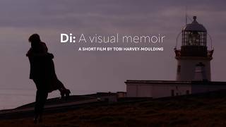 Short Film: Di — A visual memoir by Tobi Harvey Moulding