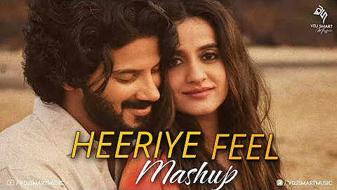 Heeriye Feel Mashup 2023 | Faasla x Heeriye | Darshan Raval | Arijit Singh | Tamim Uddin | VDJ Smart