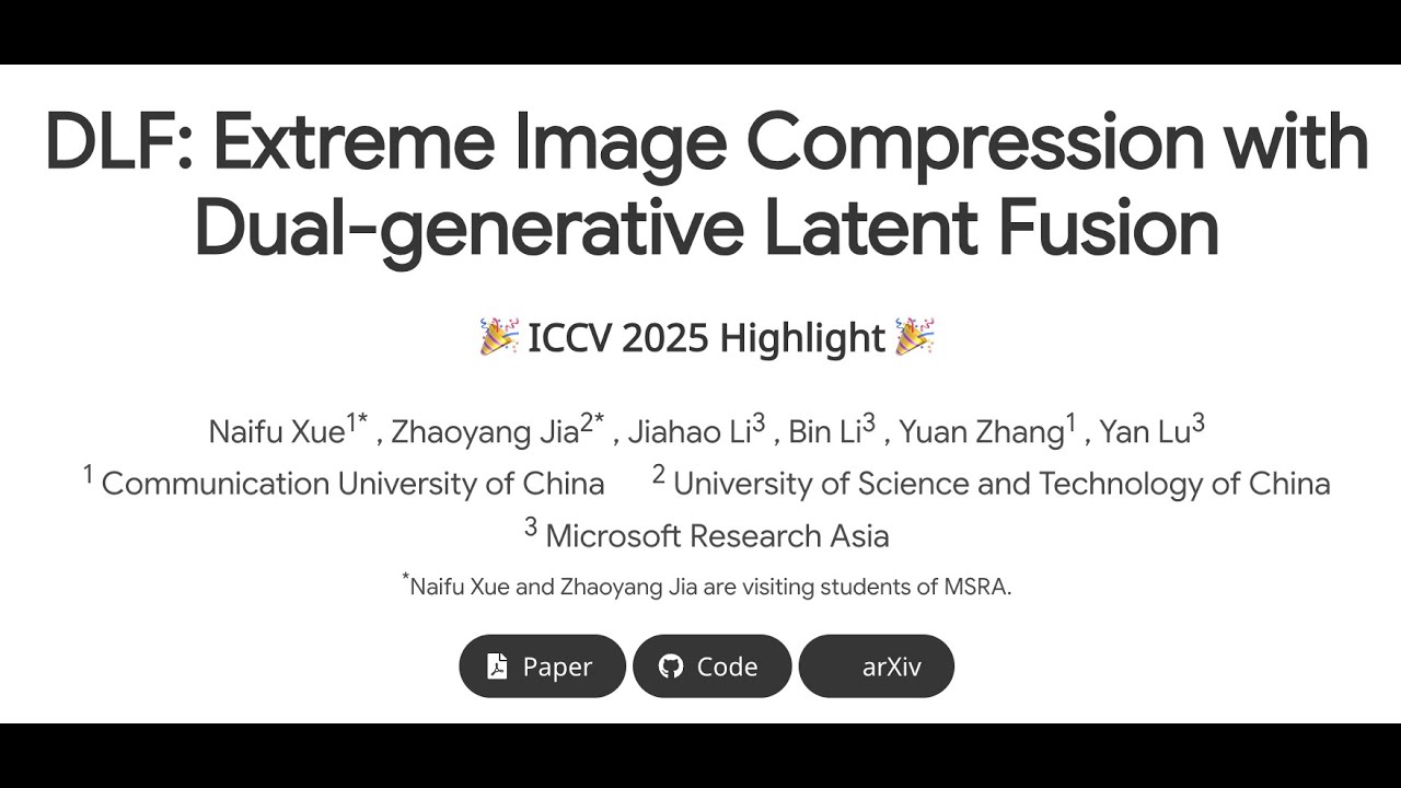 [ICCV 2025 Highlight] DLF: Extreme Image Compression with Dual ...
