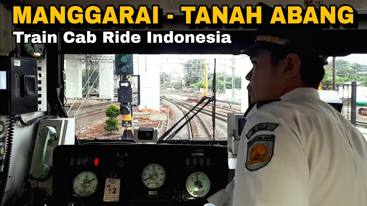 🇮🇩  Manggarai - Tanah Abang | Cab Ride Indonesian Train