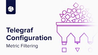 Telegraf Configuration: Metric Filtering
