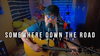 Somewhere Down The Road - Barry Manilow (Acoustic Cover) Neyosi