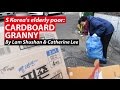 South Korea's Elderly Poor: The Cardboard Granny (Part 1)