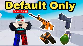 Rivals, but I use DEFAULT LOADOUT!
