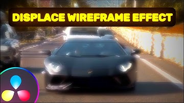 The INSANE DISPLACE WIREFRAME EFFECT in DAVINCI RESOLVE for MUSIC VIDEOS | Tutorial