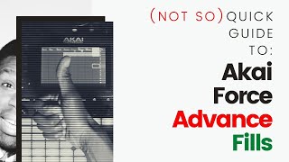 Akai Force: Advanced - Fills