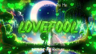 Twocolors- Lovefool ft.Pia Mia (PitroS x Fleyhm BOOTLEG) 2021