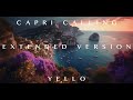 Capri calling extended version by yello remixed by trillian miles