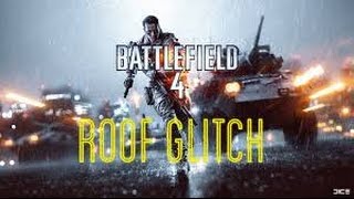 Battlefield 4 Roof Glitch Get Wrecked!!