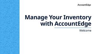 Manage Your Inventory with AccountEdge - A Live Webinar