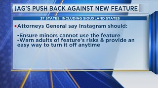 Attorneys General from 37 states, including Siouxland states, push back against new Instagram featur