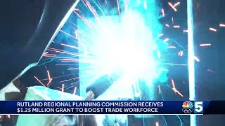 Rutland Regional Planning Commission receives $1.25 million grant to boost trade workforce