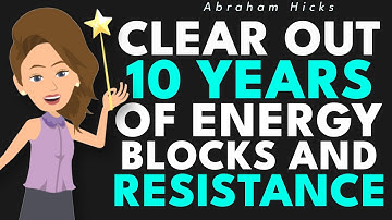 Finally Release Deep Energy Blocks You’ve Carried For Years ✨ Abraham Hicks 2025