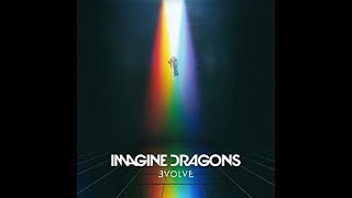 Imagine Dragons 'Evolve', but edited so it's only every time he says the title of the song.